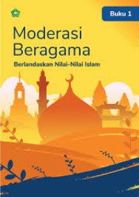 Image of Moderasi Beragama Berlandaskan Nilai-Nilai Islam